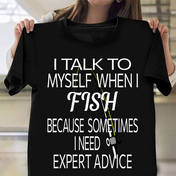 I Talk To Myself When I Fish Because Sometime Shirt Humor Quote Kite T-Shirt Gift