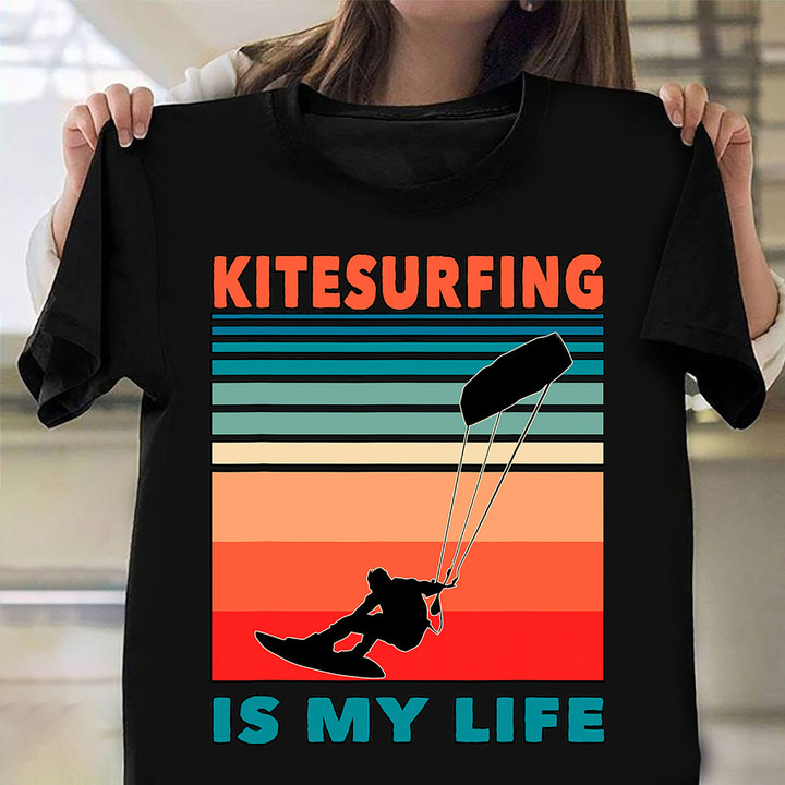 Kitesurfing Is My Life Shirt Kiteboarding Lover Player T-Shirt Gift For Coach