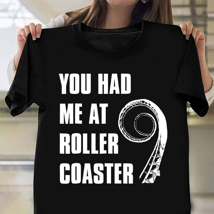 You Had Me At Roller Coaster Shirt Vintage T-Shirt Gift For Vacation