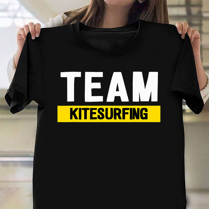 Team Kitesurfing Shirt Water Sports Lovers Clothing Gifts For Surfers