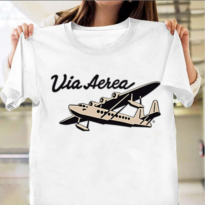 Via Aerea Shirt Float Planes Graphic Tee Shirt Presents For Boyfriend