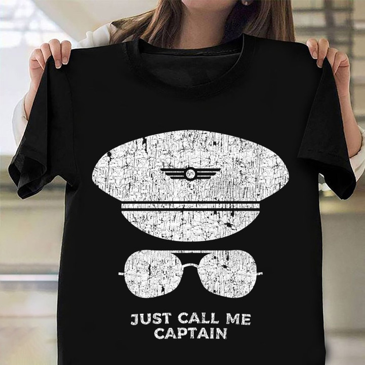 Just Call Me Captain Shirt Pilot Hat Sunglasses Vintage T-Shirt Gift For Guy