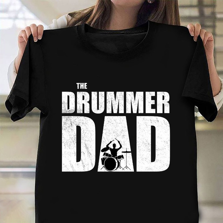 The Drummer Dad Shirt Father's Day Drummer Gifts For Dad Ideas For Husband