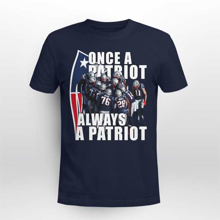 Once a Patriot Always a Patriot - New England Patriots