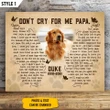 Customized Name & Photo Gift For Dog Dad, Gift For Pet Lovers, Don't Cry For Me Papa Memorial Pet - Personalized Canvas Print Wall Art Home Decor