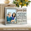 Customized Photo & Name Happy Father's Day, Birthday Gift, Unique Meaningful Gift For Bonus Dad - Personalized Canvas Print Home Decor