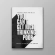 Inspirational & Motivational Wall Art, Business, Office Decor You Can’t Get Rich Thinking Poor - Canvas Print Wall Decor