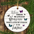 A Little Bit Of Heaven In Our Home Memorial Butterfly Christmas Circle Ceramic Ornament - Christmas Gift For Family, For Her, Gift For Him Two Sided Ornament