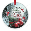Cardinal Red Truck Christmas Circle Ceramic Ornament - Christmas Gift For Family, For Her, Gift For Him Two Sided Ornament
