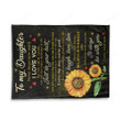 Happy Birthday Gifts 2023 Mom To My Daughter Be With You Sunflower Fleece Blanket