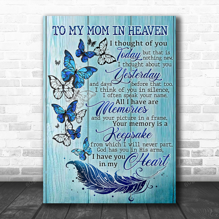 Inspirational & Motivational Wall Art Housewarming Gift To My Mom In Heaven - Butterfly Canvas Print Home Decor