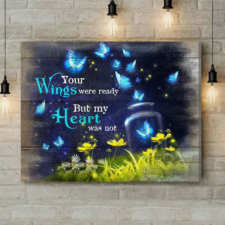Inspirational & Motivational Wall Art Housewarming Gift Your Wings Were Ready - Butterfly Canvas Print Home Decor