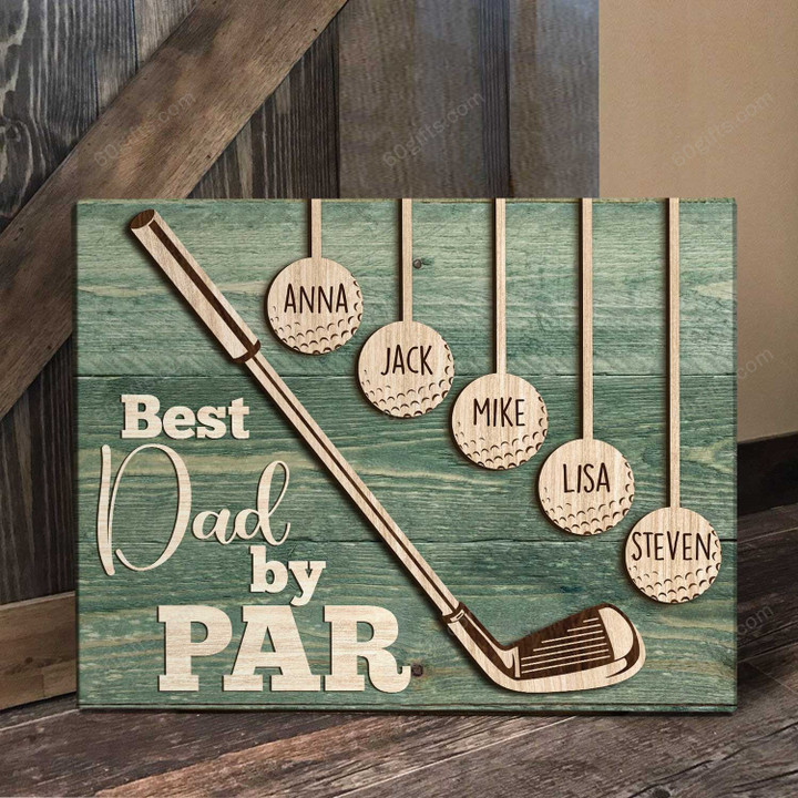 Customized Name Happy Father's Day, Birthday Gift, Unique Gift For Golf Dad Sign From Kids - Personalized Canvas Print Home Decor