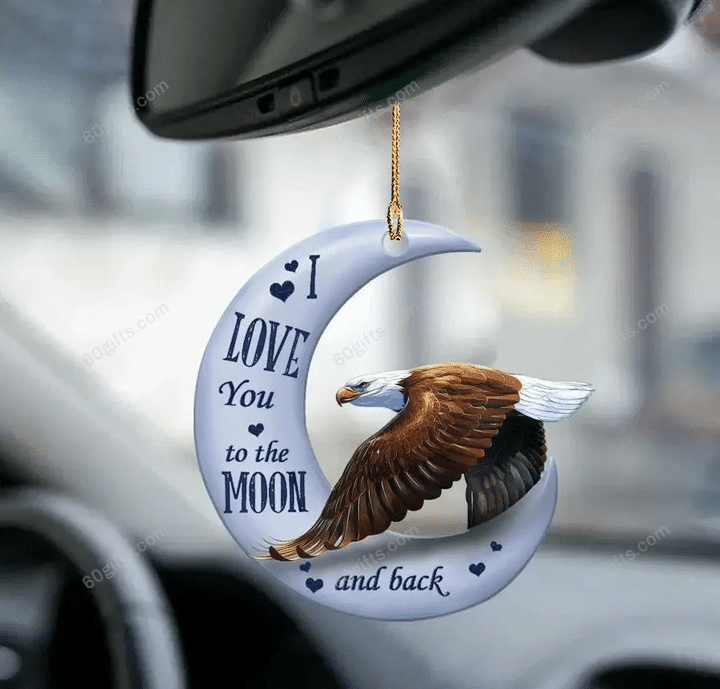 Personalized Name Ornament Eagle I Love You To The Moon & Back - Christmas Gift For Family, For Her, Gift For Him, Gift For Pets Lover Two Sided Ornament