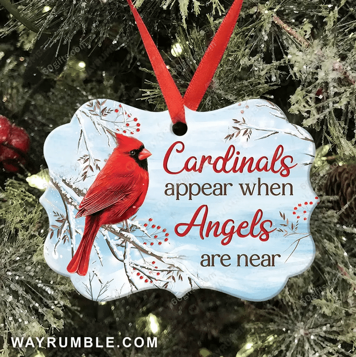 Cardinals Appear When Angels Are Near Christmas Medallion Metal Ornament - Christmas Gift For Family, For Her, Gift For Him Two Sided Ornament