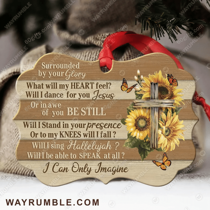 Sunflower I Can Only Imagine Christmas Medallion Metal Ornament - Christmas Gift For Family, For Her, Gift For Him Two Sided Ornament