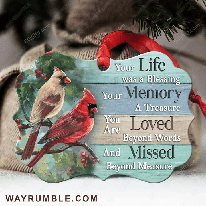 Cardinal Your Life Was A Blessing Christmas Medallion Metal Ornament - Christmas Gift For Family, For Her, Gift For Him Two Sided Ornament