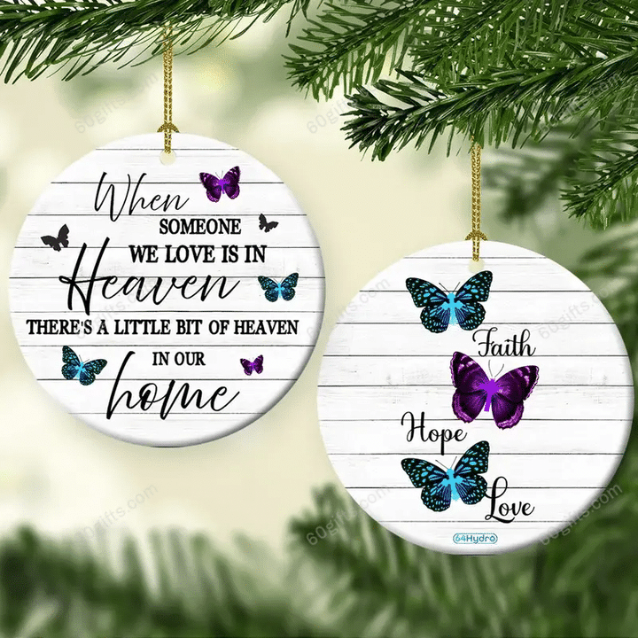 A Little Bit Of Heaven In Our Home Memorial Butterfly Christmas Circle Ceramic Ornament - Christmas Gift For Family, For Her, Gift For Him Two Sided Ornament