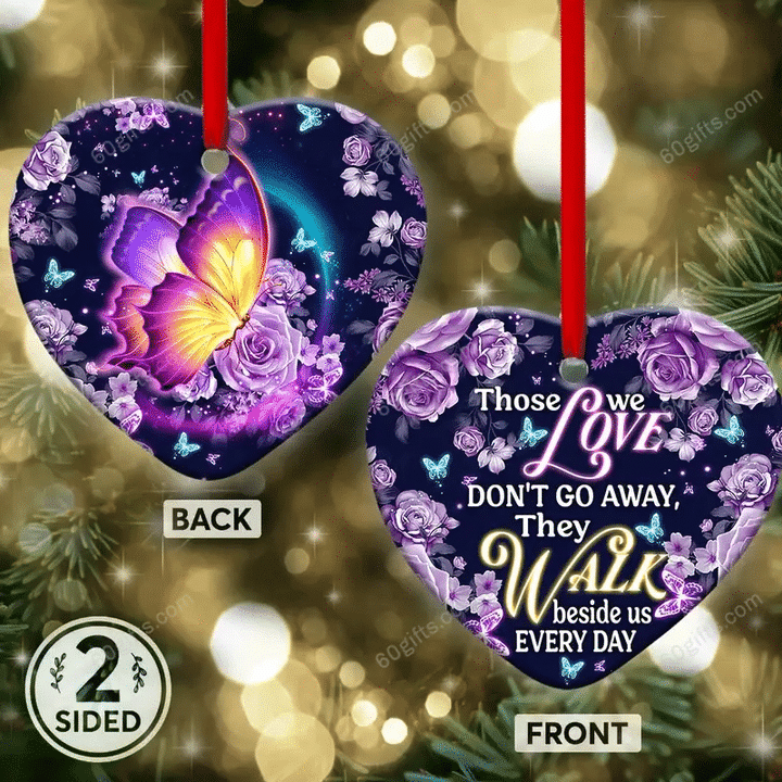 Butterfly Those We Love Memorial Christmas Heart Ceramic Ornament - Christmas Gift For Family, For Her, Gift For Him Two Sided Ornament