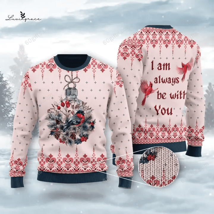 Merry Christmas & Happy New Year 3d Ugly Christmas Sweatshirt I Am Always Be With You Cardinal Aparel All Over Print