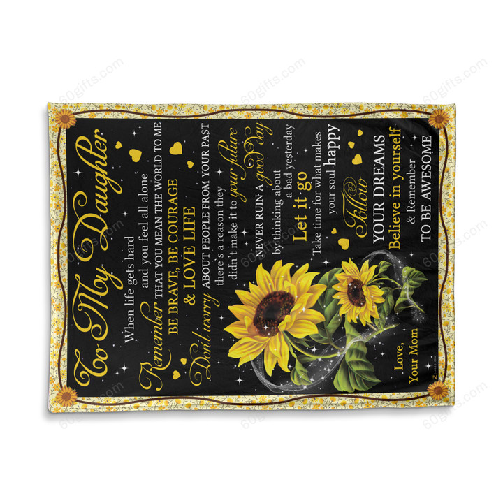 Happy Birthday Gifts 2023 Mom To My Daughter To Be Awesome Sunflower Fleece Blanket