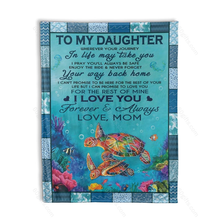 Happy Birthday Gift Ideas 2023 Mom To My Daughter Whenever Your Journey Turtle Fleece Blanket