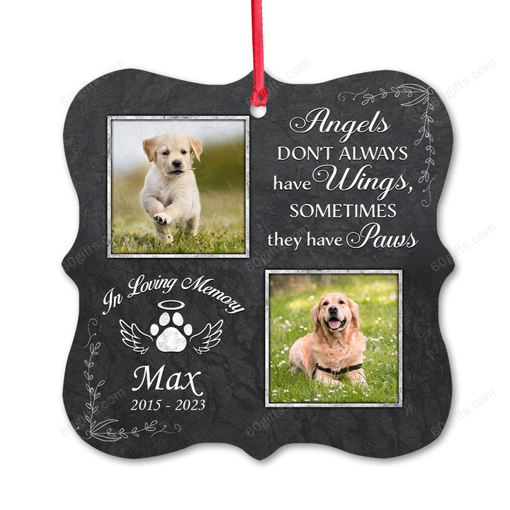 Memorial Square Aluminum Ornament Angels Don't Always Have Wings - Personalized Christmas Gift, Sympathy Gift For Pet Owners, Pet Lovers