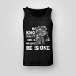 Viking Tank-Top A King Doesn't Need A Waeapon He Is One