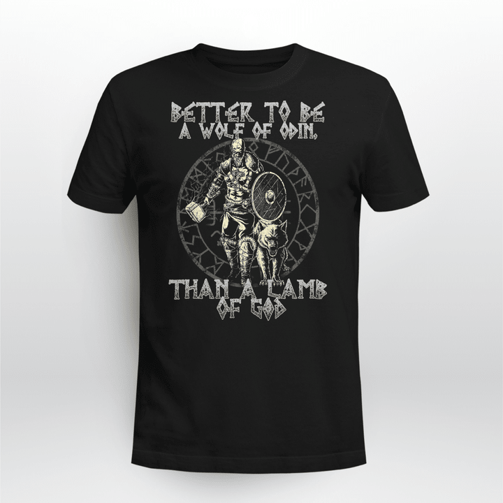 Viking T Shirt better to be a wolf of odin than a lamb of god