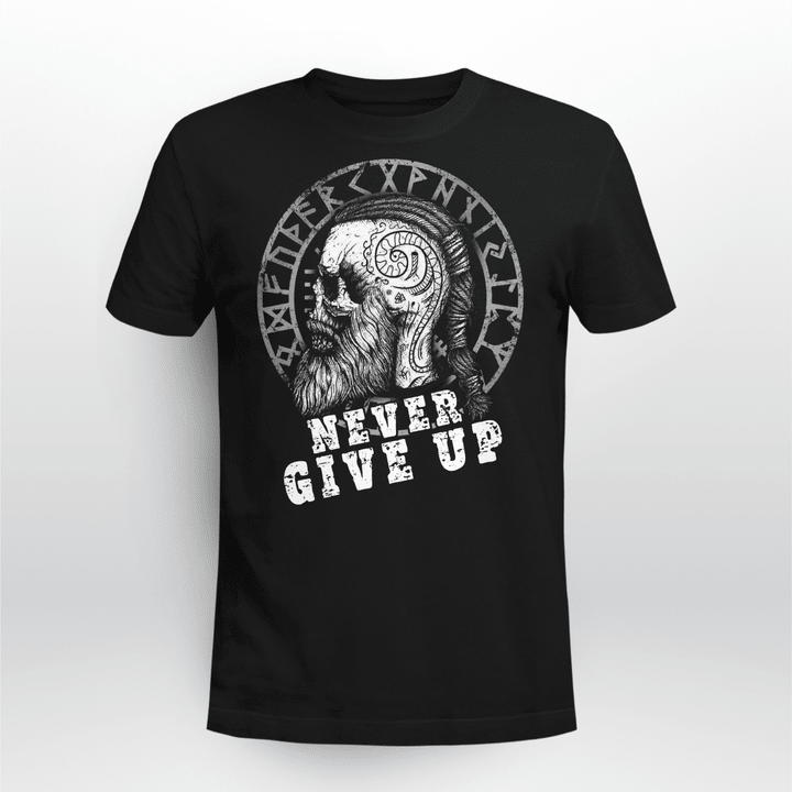 Viking T Shirt Never Give Up