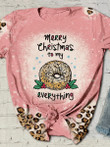 Donut Bakery Leopard T-shirt - Merry Christmas To My Everything 3D Hoodies T-Shirt Long Sleeve Christmas Gifts For Girls Women Friends Sister