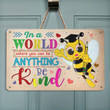 Anything Bee Kind Metal Sign Outdoor Garden, Address Sign, Sign Rustic Décor House - MBee408