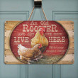 An Old Rooster Live Here Metal Sign Outdoor Garden, Address Sign, Sign Rustic Décor House - MChicken441