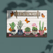Types Of Cactus Poster It's Okay - To Be Yourself Canvas Home Décor Birthday Gifts For Girl