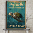 Green Turtle Poster - Why Hello Sweet Cheeks Have A Seat Canvas Home Décor Birthday Thanksgiving Gifts For Men Women