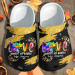 Love Needs No Words Custom Clog Shoess Shoes Clogs - Autism Awareness Outdoor Clog Shoess Shoes Clogs Birthday Gift Men Women