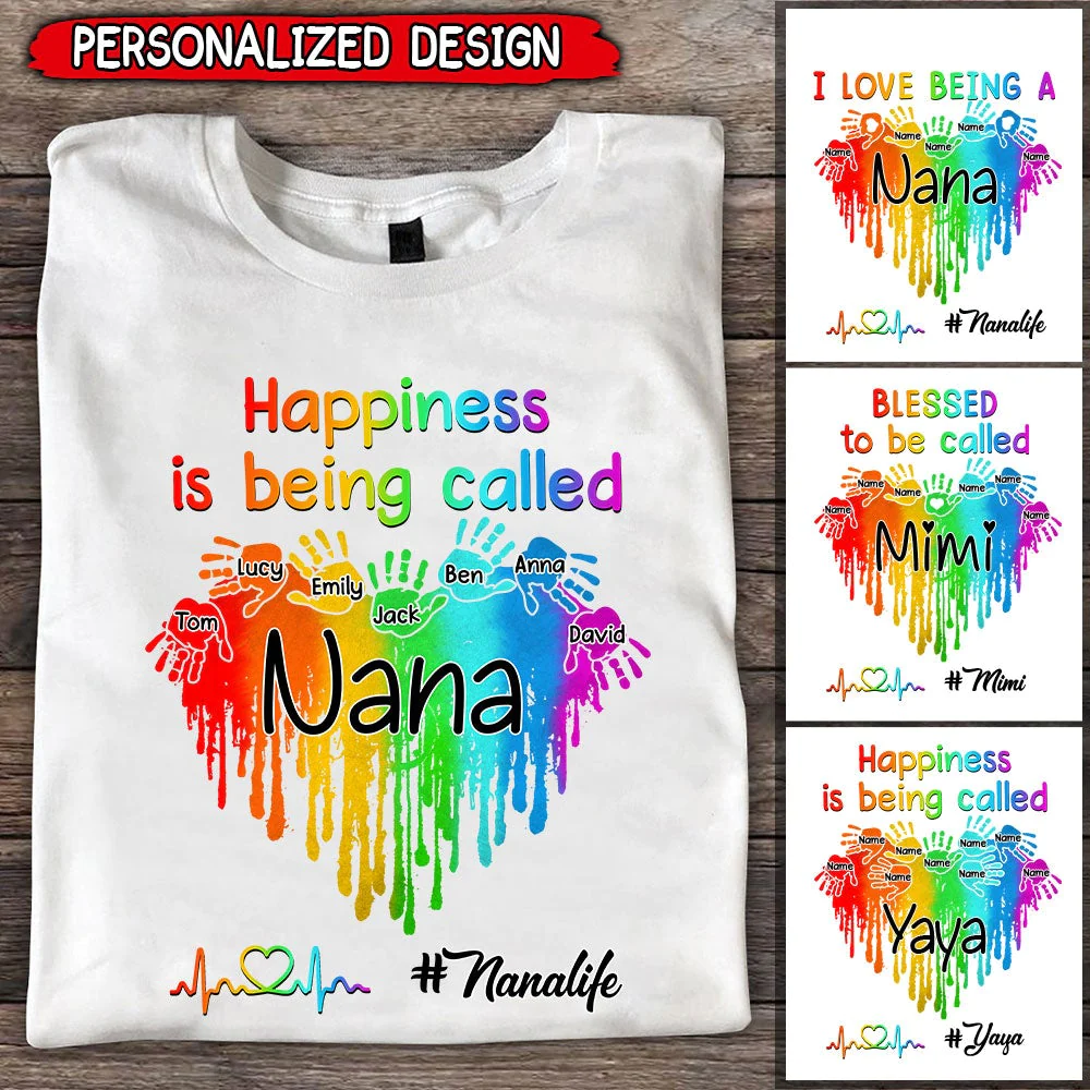Gift for Grandma- Mom, Happiness is being called Nana, Dorin Personalized Melting Sweet Heart Tshirt LPL19JAN22TP1