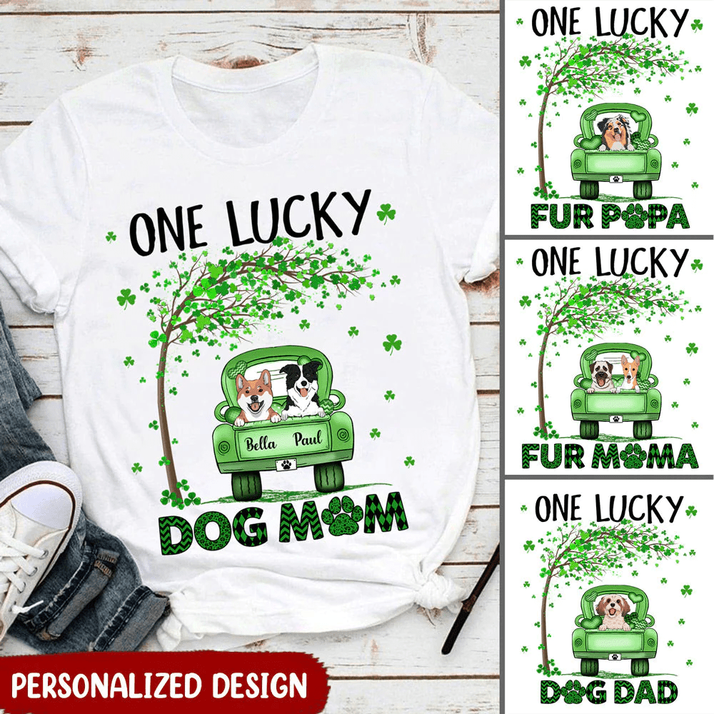 St. Patrick's Day, One Lucky Dog Mom- Dog Dad Dorin Personalized Dorin T-shirt LPL24JAN22NY1