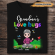 Personalized Grandma's Love Bugs Shirt Gift For Grandma Ntk19jan22va2