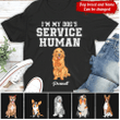 I'm My Dogs Service Human Dorin Personalized Shirt NVL18FEB22TT1