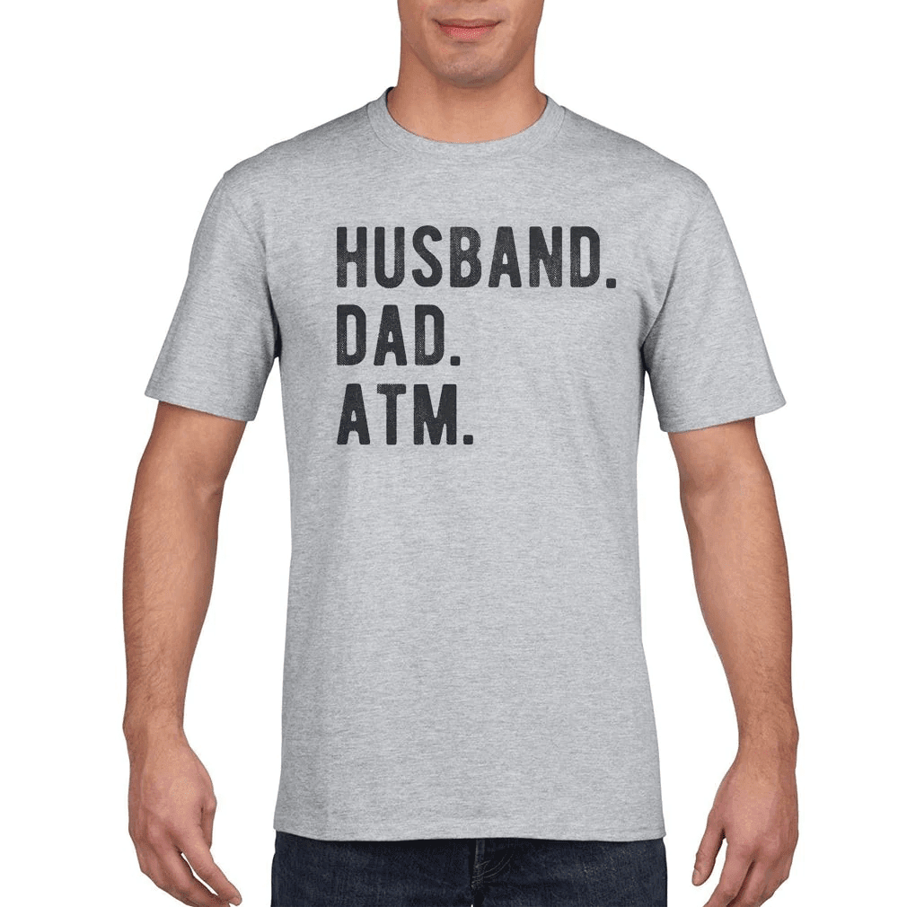 Husband Dad Atm Funny Shirt Daddy Shirt