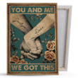 Couple Hand In Hand We Got This Personalized Canvas