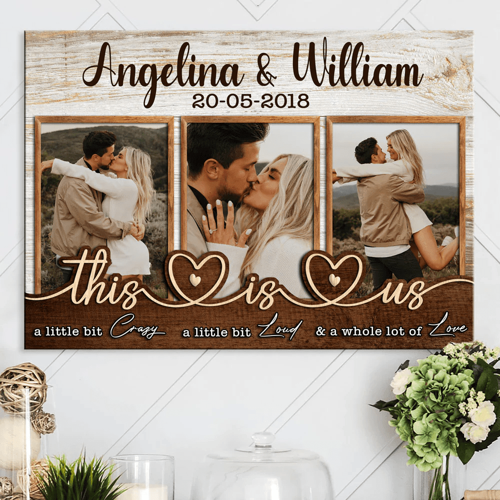 This Is Us Crazy Loud Love Personalized Couple Anniversary Canvas
