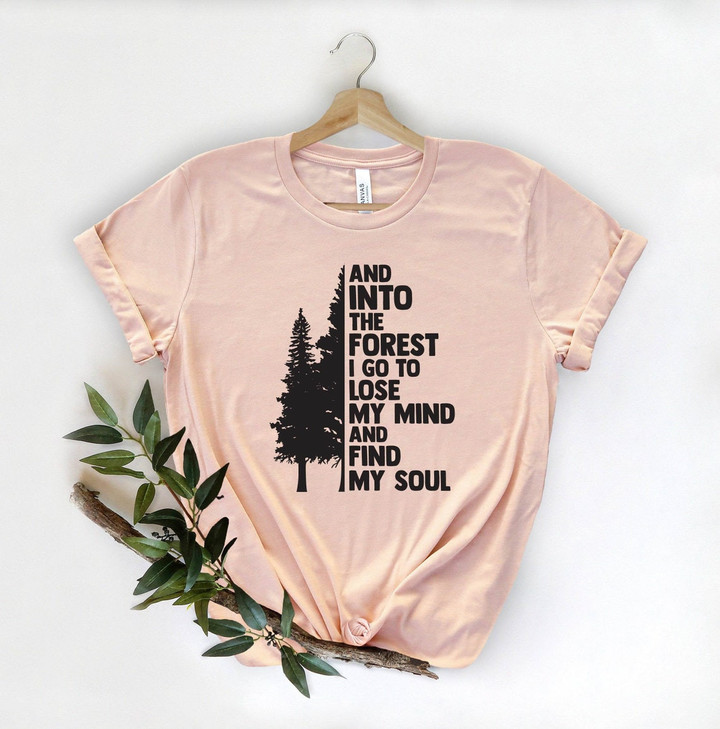 Lose My Mind Find My Soul Forest Shirt Hoodie Gifts For Women