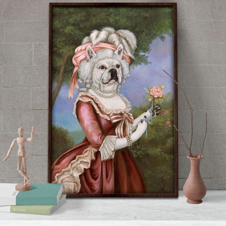 Lady Bulldog In French Royal Clothing Poster - Dog Canvas Home Décor Birthday Christmas Gifts For Women Girl