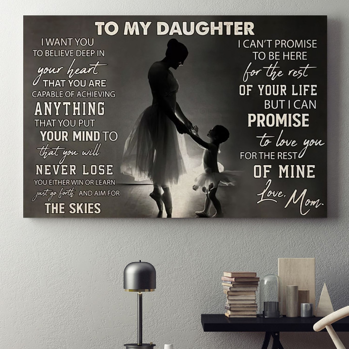 Mom Ang Baby Ballet Poster - I Can Promise To Love You For The Rest Of Mine Canvas Home Décor Gifts For Daughter