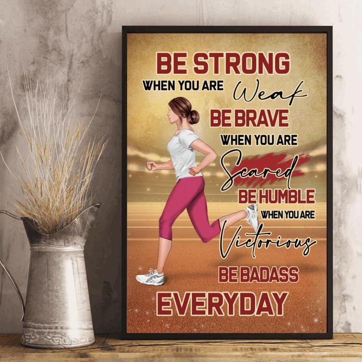 Running Girl Poster - Be Strong When You Are Weak Canvas Home Décor Birthday Christmas Thanksgiving Gifts For Women Girls Friend