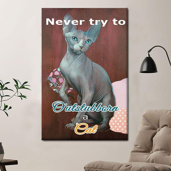 Sphynx Cat Portrait Poster - Never Try To Cut Stubborn A Cat Canvas Home Décor Gifts For Women