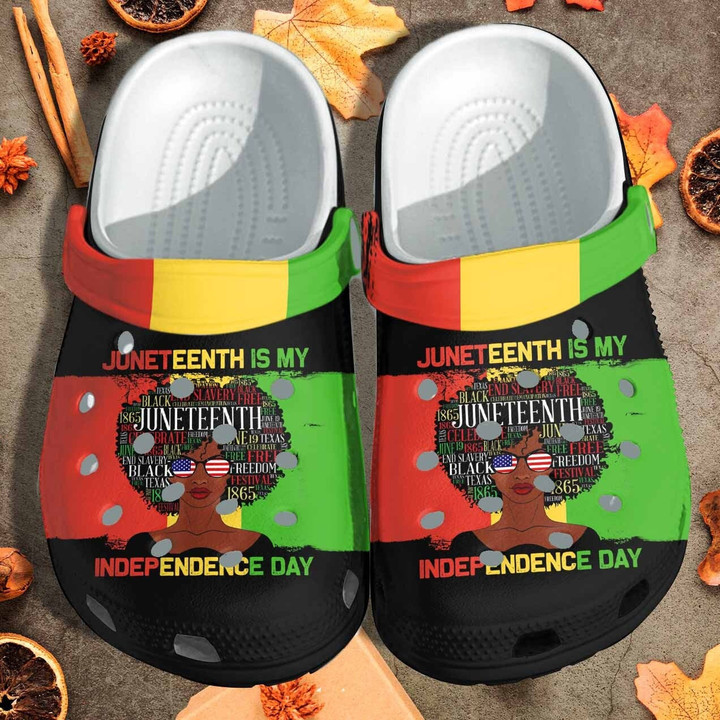 Juneteenth Is My Independence Day Shoes - Black Women Beach Clog Shoess Clogs Gift For Friends - CR-USJuneteenth