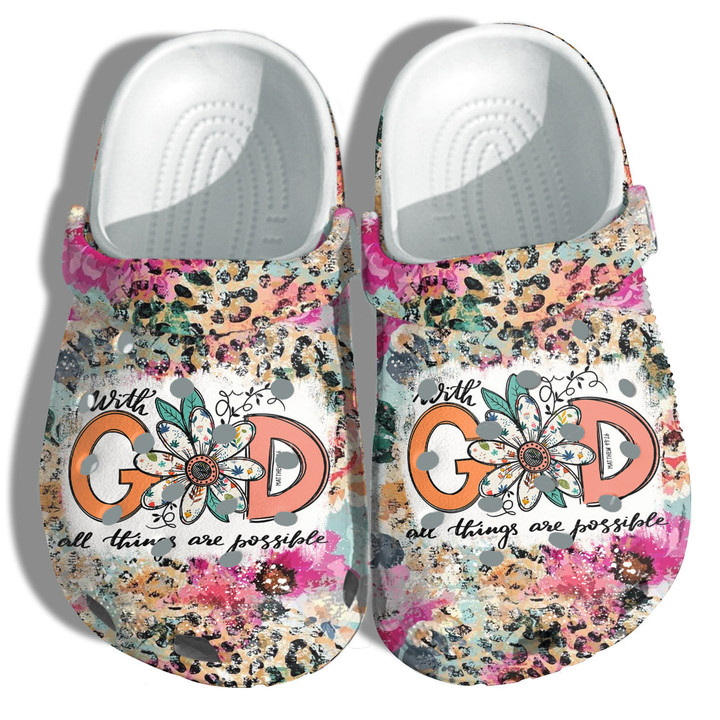 With God All Things Are Possible Clog Shoes Shoes Clogs For Niece Christmas - Leopard Christian Flower Clog Shoes Shoes Gifts Mother - Gigo Smart